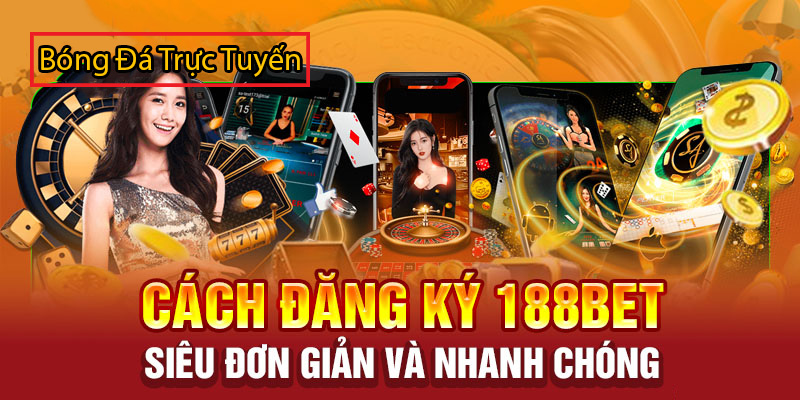 cach dang ky 188bet