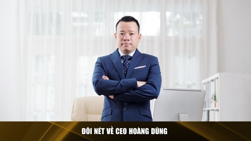 Hoàng Dũng – Vị CEO Tài Năng Của 188BET