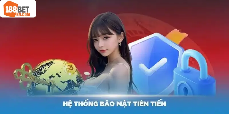 Hệ thống bảo mật tại 188Bet vô cùng hiện đại